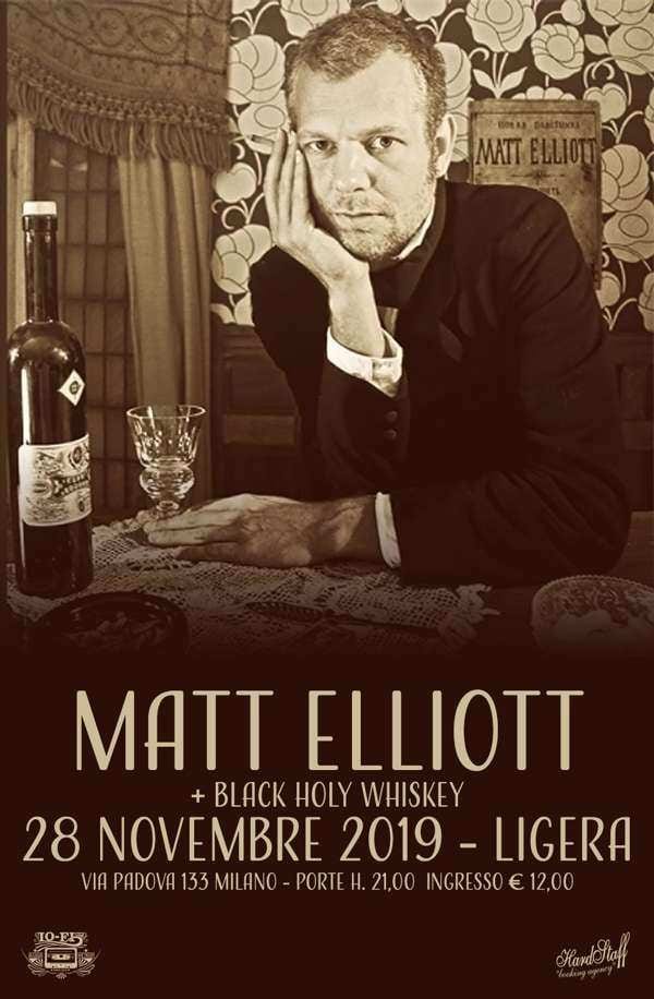 Matt Elliott - Live At Ligera, Milan 28.11.2019 3 Matt Elliott – Live at Ligera, Milan 28.11.2019