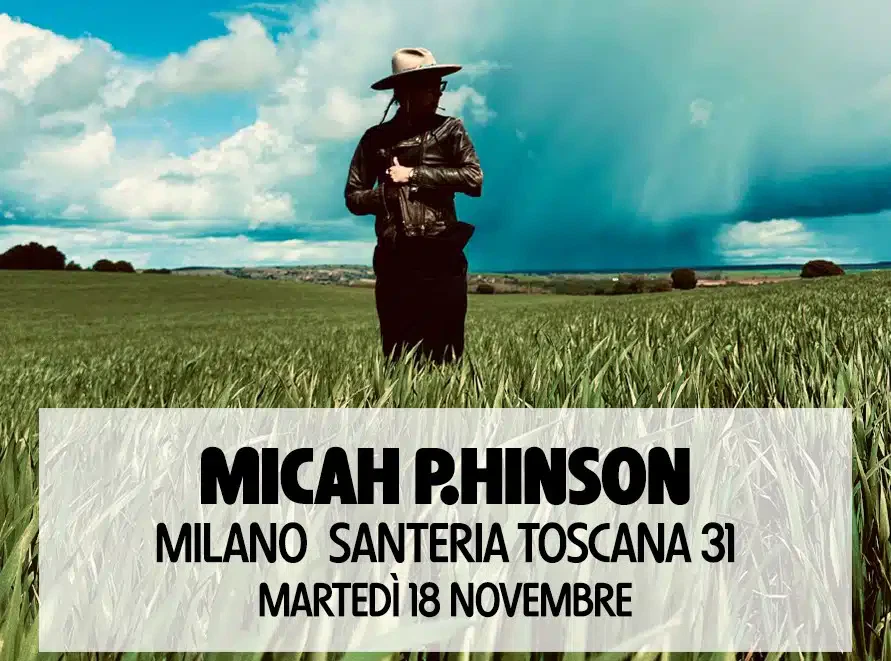 Micah P. Hinson Live Milano - Santeria 18.11.2025 1 Micah p hinson live Milano