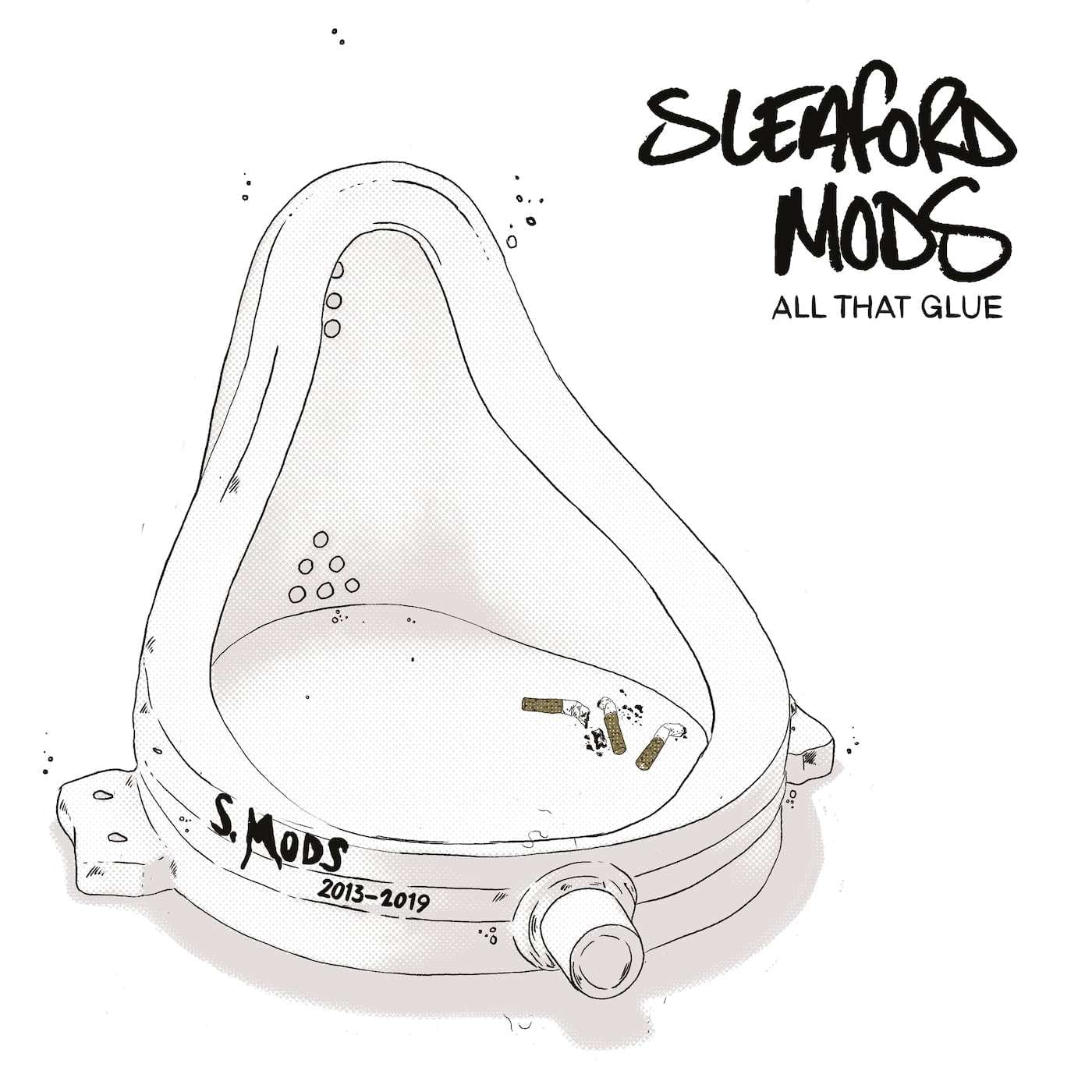 Sleaford Mods – All that glue