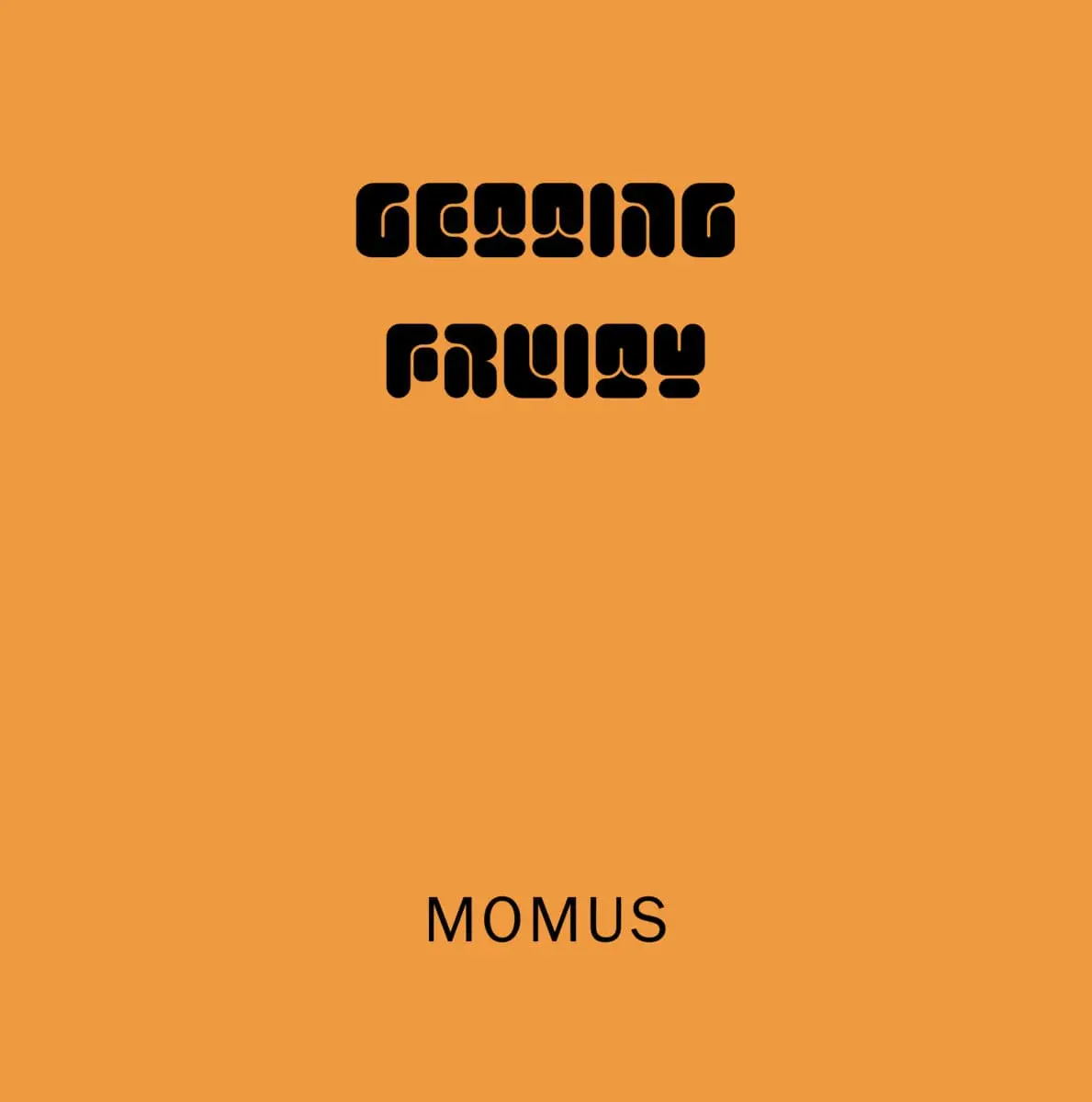 Momus does Oliver: Getting Fruity